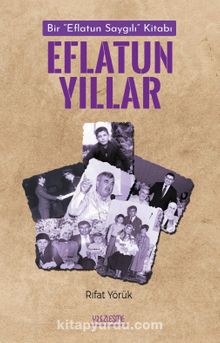 Eflatun Yıllar - Rıfat Yörük