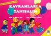 Kavramlarla Tanışalım (4-6 Yaş &Ccedil;ocukları İ&ccedil;in)
