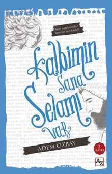 Kalbimin Sana Selamı Var - Adem Özbay
