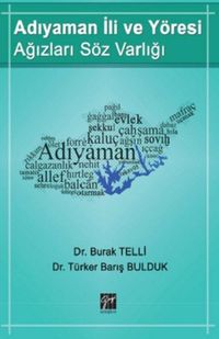 Adıyaman İli ve Yöresi Ağızları Söz Varlığı