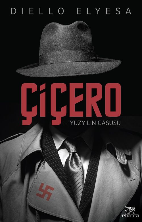 Çiçero Yüzyılıln Casusu