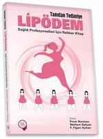Tanıdan Tedaviye Lipödem & Sağlık Profesyonelleri İçin Rehber Kitap