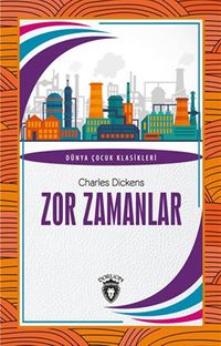 Zor Zamanlar Dünya Çocuk Klasikleri (7-12 Yaş)