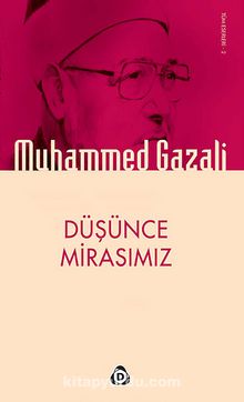 Düşünce Mirasımız - Muhammed Gazali
