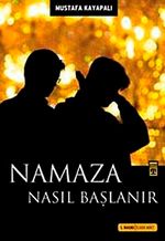 Namaza Nasıl Başlanır