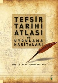 Tefsir Tarihi Atlası ve Uygulama Haritaları