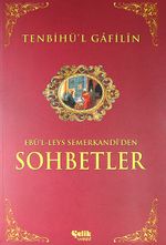 Tenbihü'l Gafilin - Ebu'l-Leys Semerkandi'den Sohbetler (Ciltsiz)