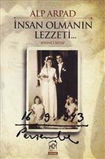 İnsan Olmanın Lezzeti - 1. Kitap