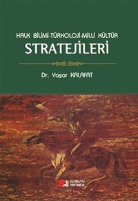Halk Bilimi - Türkoloji - Milli Kültür Stratejileri