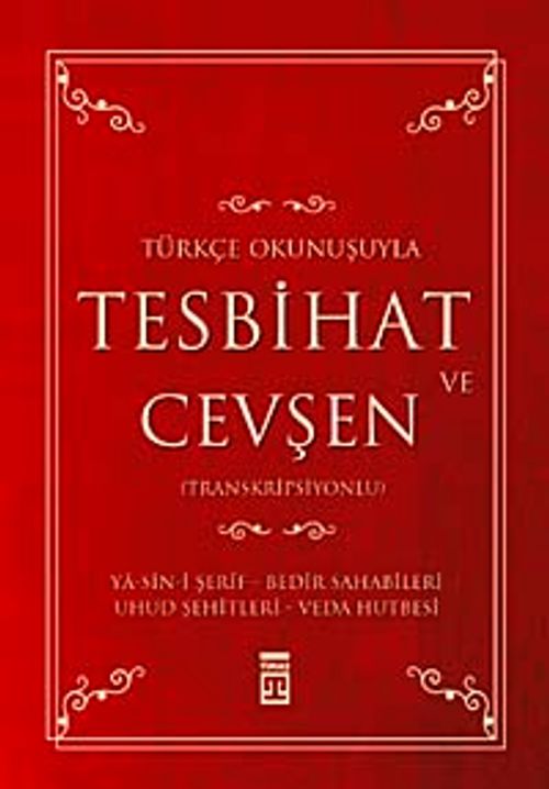 Tesbihat ve Cevşen Türkçe Okunuşlu-Mealli