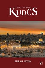 Arz-ı Mukaddes Kudüs 