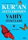Kur'an Ayetlerinden Vahiy &Ouml;yk&uuml;leri -2