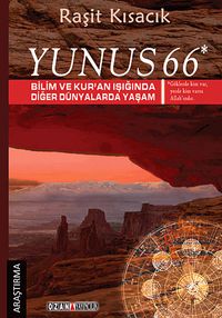 Yunus 66 & Bilim ve Kuran Işığında Diğer Dünyalarda Yaşam