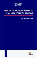 Karayolu Yük Taşımacılık Sigortaları ve Kullanımı 