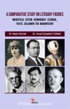A Comparative Study On Literary Figures: Mansfıeld, Ertem, Hemingway, Esendal, Yeats, Suleiman The Magnificent