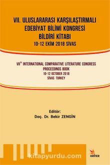 VII. Uluslararası Karşılaştırmalı Edebiyat Bilimi Kongresi Bildiri Kitabı