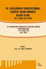 VII. Uluslararası Karşılaştırmalı Edebiyat Bilimi Kongresi Bildiri Kitabı