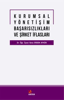 Kurumsal Yönetişim Başarısızlıkları ve Şirket İflasları