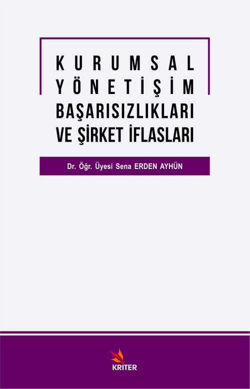 Kurumsal Yönetişim Başarısızlıkları ve Şirket İflasları