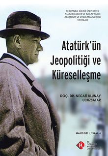 Atatürk'ün Jeopolitiği ve Küreselleşme