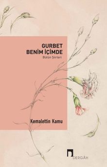 Gurbet Benim İçimde (Bütün Şiirleri)