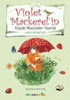 Violet Mackerel'in K&uuml;&ccedil;&uuml;k Mucizeler Teorisi