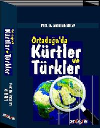 Ortadoğu’da Kürtler ve Türkler