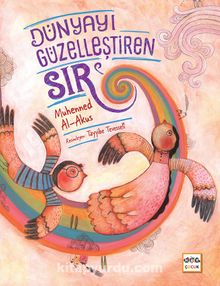 Dünyayı Güzelleştiren Sır (Ciltli) - Muhanned  Al-Akus