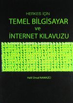 Herkes İçin Temel Bilgisayar ve İnternet Kılavuzu