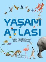 Yaşam Atlası & İlginç Fotoğraflarla Doğa Araştırmaları