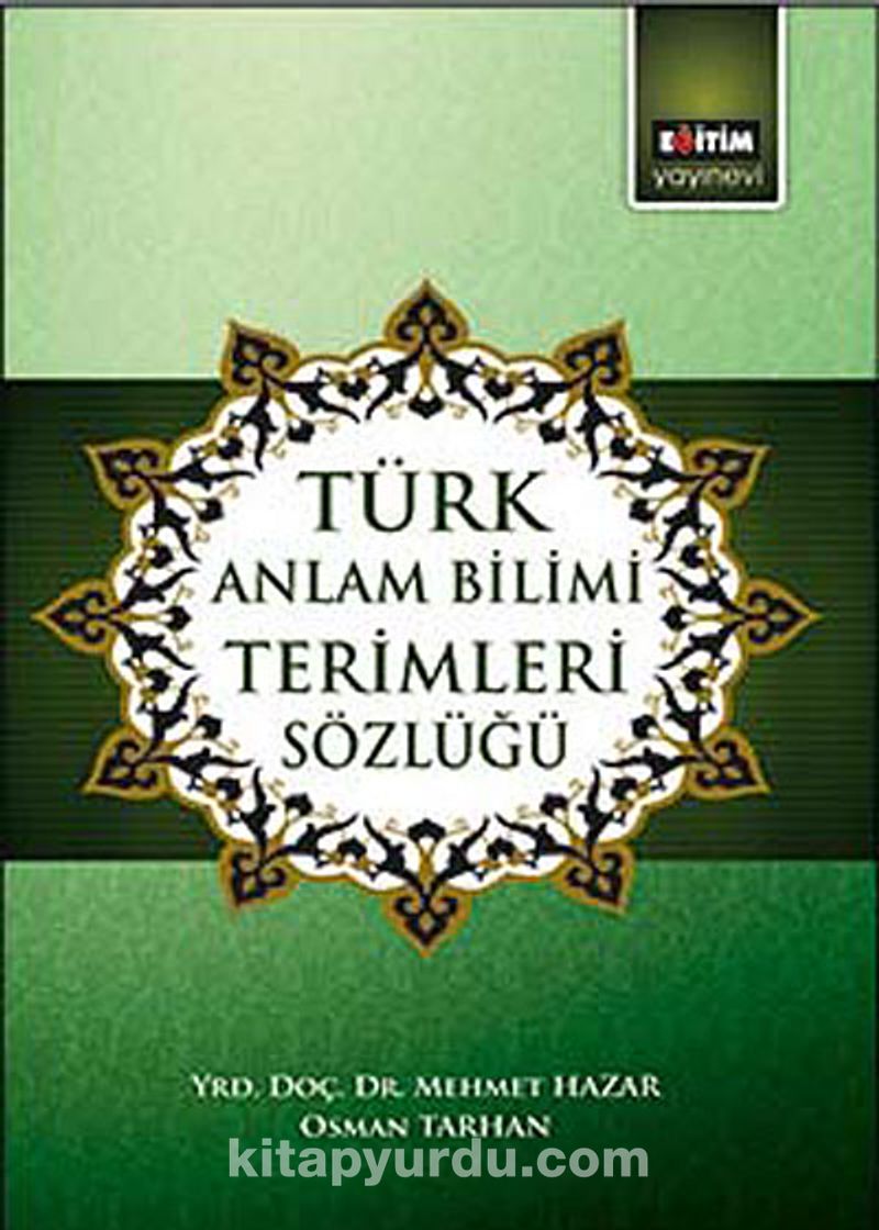 turk anlam bilimi terimleri sozlugu yrd doc dr mehmet hazar kitapyurdu com