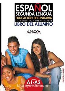 Espanol Segunda Lengua A1-A2 Libro del Alumno +CD (İspanyolca Temel ve Orta-Alt Seviye Ders Kitabı +CD)
