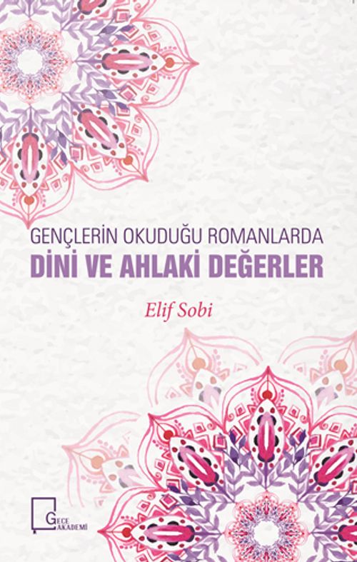 Gençlerin Okuduğu Romanlarda  Dini ve Ahlaki Değerler