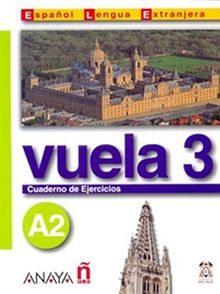 Vuela 3 Cuaderno de Ejercicios A2 (İspanyolca Orta-Alt Seviye Çalışma Kitabı)