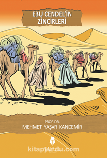 Ebu Cendel'in Zincirleri - Prof. Dr. Mehmet Yaşar Kandemir