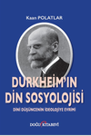 Durkheim'in Din Sosyolojisi