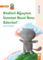 Kedimi Ağaçtan İnmeye Nasıl İkna Ederim?