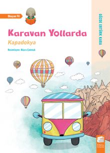 Karavan Yollarda - Kapadokya