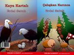 Çalışkan Karınca - Kaya 