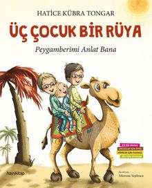 Üç Çocuk Bir Rüya & Peygamberimi Anlat Bana
