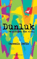 Dünlük & Ne Olduysa Dün Oldu...
