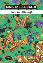 Kozasız Kelebekler