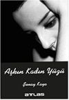 Aşkın Kadın Y&uuml;z&uuml;
