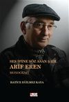Ses İpine S&ouml;z Asan Şair Arif Eren