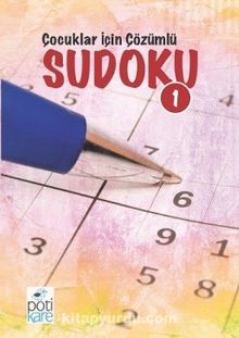 Çocuklar İçin Çözümlü Sudoku 1 - Kolektif