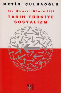 Bir Mirasın Güncelliği Tarih Türkiye Sosyalizm 