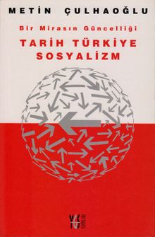 Bir Mirasın Güncelliği Tarih Türkiye Sosyalizm 