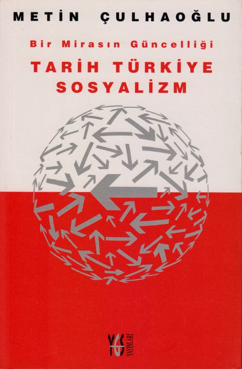 Bir Mirasın Güncelliği Tarih Türkiye Sosyalizm 