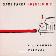 Hoş Geldiniz / Willkommen / Welcome 