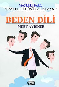 Beden Dili & Maskeli Balo-Maskeleri Düşürme Zamanı